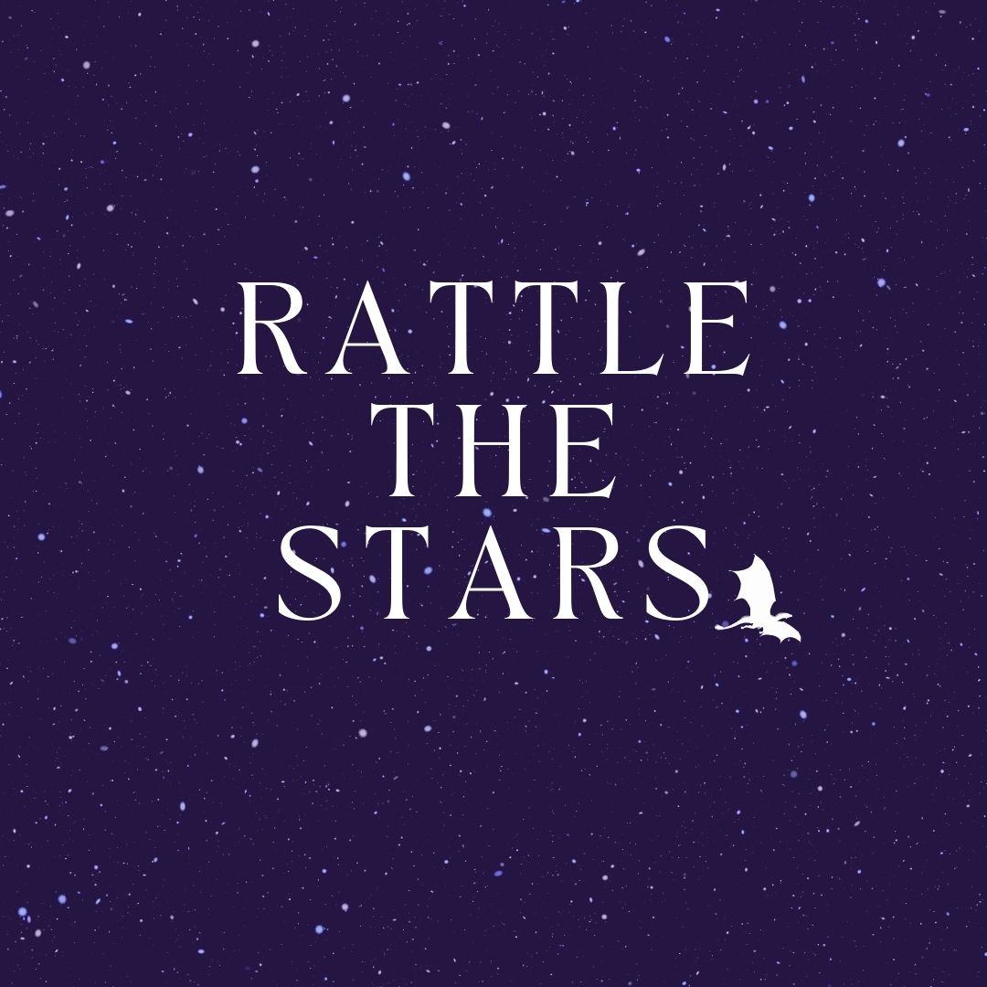 Rattle the Stars - Pen to Parchment